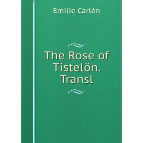 

Книга The Rose of Tistelön. Transl
