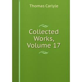 

Книга Collected Works, Volume 17