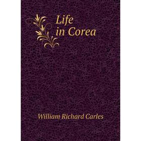 

Книга Life in Corea