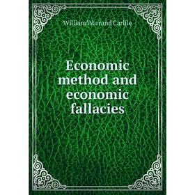 

Книга Economic method and economic fallacies