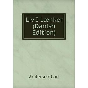 

Книга Liv I Lænker (Danish Edition)