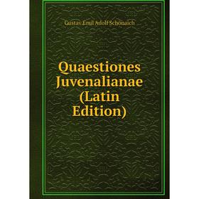 

Книга Quaestiones Juvenalianae (Latin Edition)