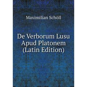 

Книга De Verborum Lusu Apud Platonem (Latin Edition)