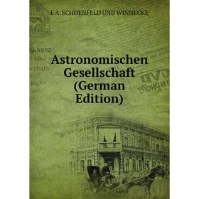 

Книга Astronomischen Gesellschaft (German Edition)