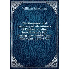 

Книга The Governor and company of adventurers of England trading into Hudson's Bay during two hundred and fifty years, 1670-1920