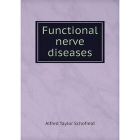 

Книга Functional nerve diseases