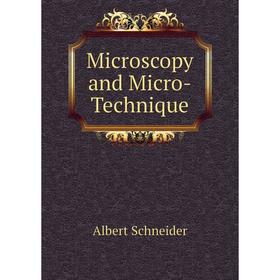 

Книга Microscopy and Micro-Technique