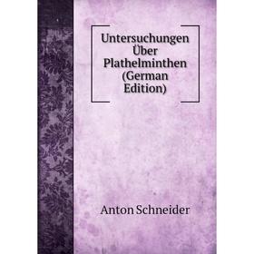 

Книга Untersuchungen Über Plathelminthen (German Edition)
