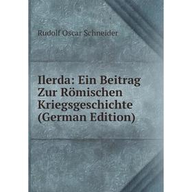 

Книга Ilerda: Ein Beitrag Zur Römischen Kriegsgeschichte (German Edition)