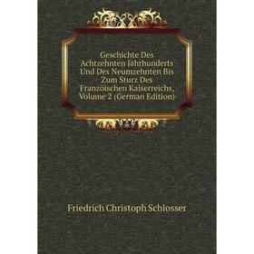 

Книга Geschichte Des Achtzehnten Jahrhunderts Und Des Neumzehnten Bis Zum Sturz Des Franzöischen Kaiserreichs