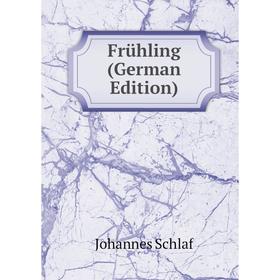 

Книга Frühling (German Edition)