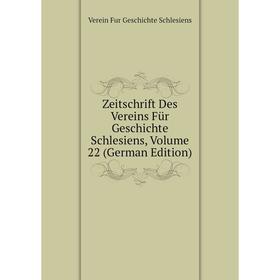 

Книга Zeitschrift Des Vereins Für Geschichte Schlesiens, Volume 22 (German Edition)