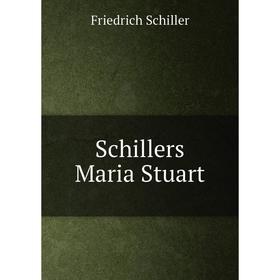 

Книга Schillers Maria Stuart