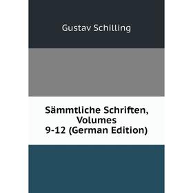 

Книга Sämmtliche Schriften, Volumes 9-12 (German Edition)