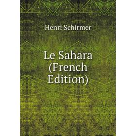 

Книга Le Sahara