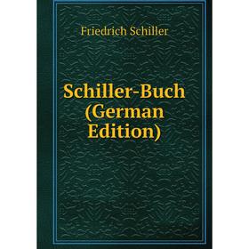 

Книга Schiller-Buch (German Edition)