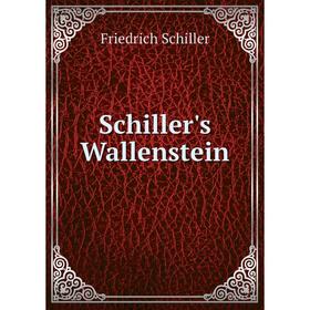 

Книга Schiller's Wallenstein