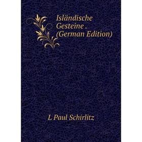 

Книга Isländische Gesteine. (German Edition)