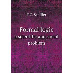 

Книга Formal logica scientific and social problem