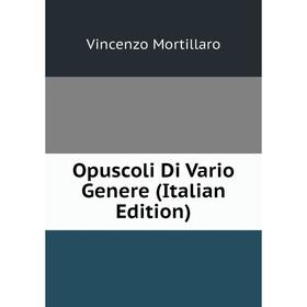

Книга Opuscoli Di Vario Genere