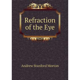 

Книга Refraction of the Eye