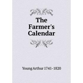 

Книга The Farmer's Calendar