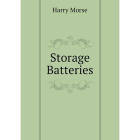 

Книга Storage Batteries