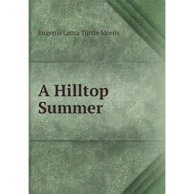 

Книга A Hilltop Summer