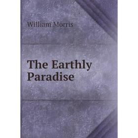 

Книга The Earthly Paradise