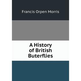 

Книга A History of British Buterflies