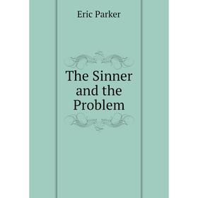 

Книга The Sinner and the Problem