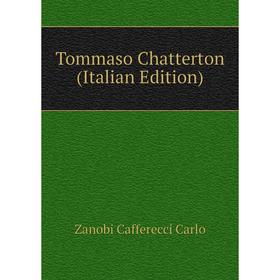 

Книга Tommaso Chatterton (Italian Edition)