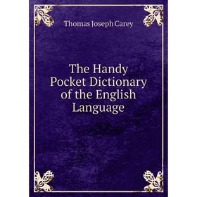 

Книга The Handy Pocket Dictionary of the English Language