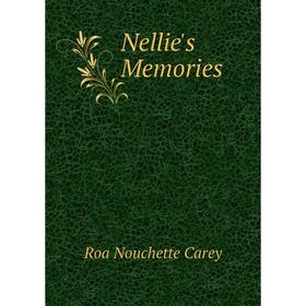 

Книга Nellie's Memories