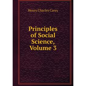 

Книга Principles of Social Science, Volume 3