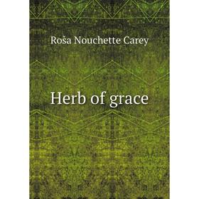 

Книга Herb of grace