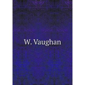 

Книга W. Vaughan