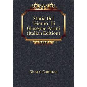 

Книга Storia Del Giorno Di Giuseppe Parini (Italian Edition)