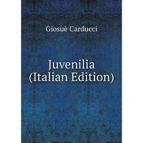 

Книга Juvenilia