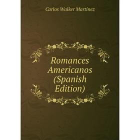 

Книга Romances Americanos (Spanish Edition)