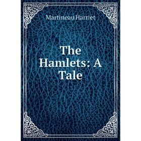 

Книга The Hamlets: A Tale
