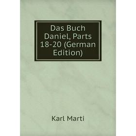 

Книга Das Buch Daniel, Parts 18-20 (German Edition)