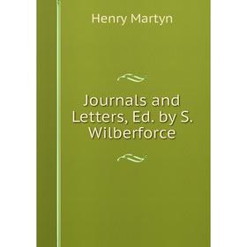 

Книга Journal s and Letters, Ed. by S. Wilberforce