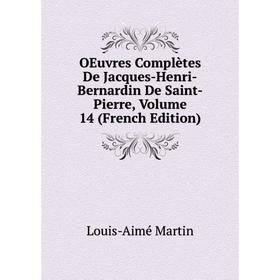 

Книга Oeuvres complètes De Jacques-Henri-Bernardin de Saint-Pierre, Volume 14