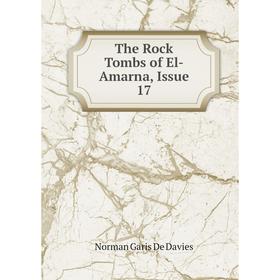 

Книга The Rock Tombs of El-Amarna, Issue 17