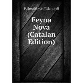 

Книга Feyna Nova (Catalan Edition)