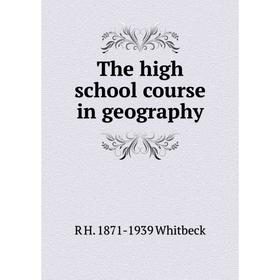 

Книга The high school course in geography
