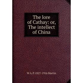 

Книга The lore of Cathay: or, The intellect of China