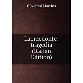 

Книга Laomedonte: tragedia