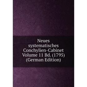 

Книга Neues systematisches Conchylien-Cabinet Volume 11 Bd (1795)